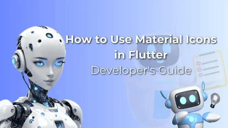 How to Use Material Icons in Flutter - Developer's Guide
