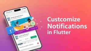 custom flutter notifications